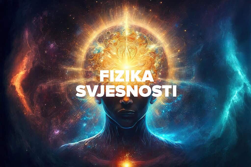 Fizika Svjesnosti